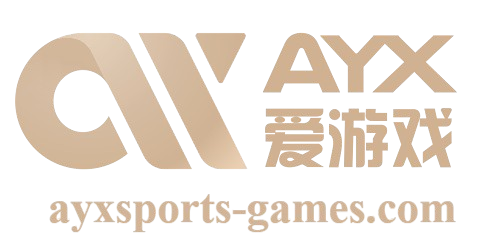 爱游戏·APP (AYX)中国官方网站_AYX GAME APP